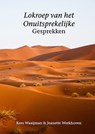 Lokroep van het onuitsprekelijke - Kees Waaijman ; Jeanette Werkhoven - 9789077728369