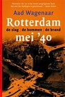 Rotterdam mei 1940 - WAGENAAR, A. - 9789077895931