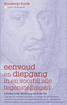 Eenvoud en diepgang - Boudewijn Koole - 9789077944233