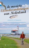 De mooiste eilandwandelingen van Nederland - Sietske de Vet ; Rutger Burgers ; Menno Zeeman - 9789078641377
