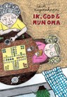 Ik, God en mijn oma - Edith Kuyvenhoven - 9789078753377