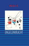 Engelenkracht - R. Merlim - 9789078761150