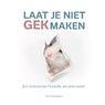 Laat je niet gek maken - Chris Rooijakkers - 9789078876342