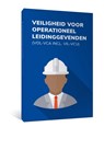 Veiligheid voor operationeel leidinggevenden (VOL-VCA) -  - 9789079007561