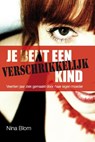 Je bent een verschrikkelijk kind - BLOM, Nina - 9789079287130