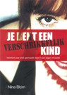 Je bent een verschrikkelijk kind - Nina Blom - 9789079287147