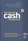 International cash management - Michiel P. Ranke ; Alexander Huiskes ; Anthony N. Birts - 9789079304042