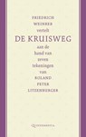 Friedrich Weinreb vertelt de kruisweg aan de hand van zeven tekeningen van Roland Peter Litzenburger - Friedrich Weinreb - 9789079449095