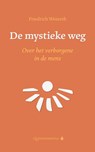 De mystieke weg - Friedrich Weinreb - 9789079449194