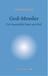 God-Moeder - Friedrich Weinreb - 9789079449231