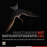 Natuurfotografie NXT LVL - Theo Bosboom ; Ton Dopp ; Michel Geven ; Andrea Gulickx - 9789079588176