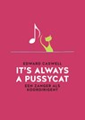 It's always a pussycat - Edward Caswell - 9789079624300