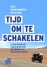 Tijd om te schakelen - Max Wohlgemuth Kitslaar - 9789079679492