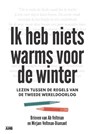 Ik heb niets warms voor de winter - Martin Veltman ; Bas van der Horst - 9789079700981