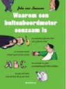 Waarom een buitenboordmotor eenzaam is - Joke van Leeuwen - 9789079705207