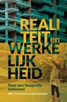 Realiteit en werkelijkheid - Wim van Dinten ; Imelda Schouten - 9789079768035