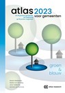 Atlas voor gemeenten 2023 - Marten Middeldorp ; Nadine van den Berg ; Joran Veldkamp ; Lennard van Wanrooij - 9789079812455