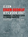 Is een eigen bedrijf iets voor jou? - Karen Romme ; Karel Wijne - 9789079826216