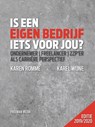 Is een eigen bedrijf iets voor jou? Editie 2019/2020 - Karen Romme ; Karel Wijne - 9789079826230