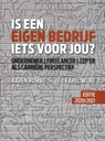 Is een eigen bedrijf iets voor jou? - Karen Romme ; Karel Wijne - 9789079826247