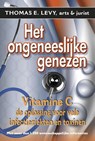 Het ongeneeslijke genezen - Thomas Levy - 9789079872473