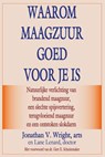 Waarom maagzuur goed voor je is - Jonathan V. Wright - 9789079872497