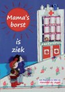 Mama's borst is ziek - Hanneke de Jager - 9789079875344