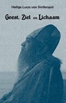 Geest, ziel, lichaam - H. Lucas van Simferopol Voino-Yasenetsky - 9789079889426