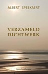 Verzameld dichtwerk - Albert Speekaert - 9789079889518