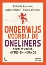 Onderwijs voorbij de oneliners - Pedro De Bruyckere ; Casper Hulshof ; Paul A. Kirschner - 9789079967308