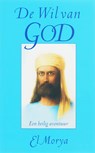De wil van God - E. Morya ; M. Prophet - 9789080532694