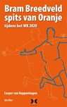Bram Breedveld, Spits van Oranje - Casper van Koppenhagen - 9789080677302