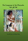 The language of the Pharaohs - Taoufik Ilaoui ; Huub Pragt - 9789081047432