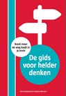 De gids voor helder denken - Suzanne Weusten ; Kees Kraaijeveld - 9789081359290