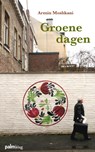 Groene dagen - Armin Moshkani - 9789081483858