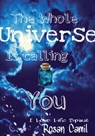The whole universe is calling You - Rosan Camil - 9789081752831