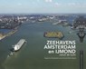 Zeehavens Amsterdam en IJmond vanuit de lucht - Izak van Maldegem - 9789081777957