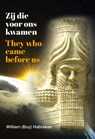 Zij die voor ons kwamen - William Boy Habraken - 9789081807937
