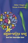 Je eigen-wijze weg - Omkar Dingjan ; Divyam Kranenburg - 9789081837606