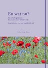 En wat nu ? - Eveline Tromp-Klaren - 9789081962100