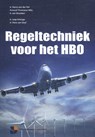 Regeltechniek voor het HBO - Harry van der Pol ; Arnoud Thomasse - 9789082014815