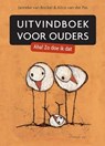 Uitvindboek voor ouders - Janneke van Bockel ; Alice van der Pas - 9789082070026