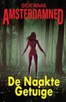 De Naakte Getuige - Dick Maas - 9789082070460