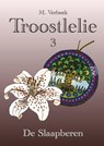 Troostlelie 3 / 3 De slaapberen - M. Verbeek - 9789082096750