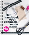 Hét handboek voor zelfmaakmode - Anneke Smit ; Vera Mensch ; Peggy Weijergang - 9789082342505