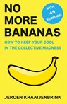 No More Bananas - Jeroen Kraaijenbrink - 9789082344356