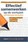 Effectief samenwerken op de werkplek - Ike Lasater ; Julie Stiles - 9789082361360