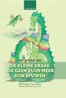 Het verhaal van De kleine draak die geen vuur meer kon spuwen - Neo Rung ; Liv Larsson - 9789082361384