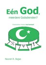 Een God, meerdere Goddiensten? - Neorah R. Bajjar - 9789082361803