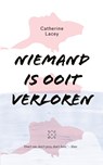 Niemand is ooit verloren - Catherine Lacey - 9789082410655
